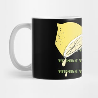 Give Me My Vitamin C To Fight COVID 19 Mug